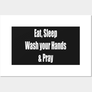 Covid 19 Eat, Sleep, Wash Hands Pray Posters and Art